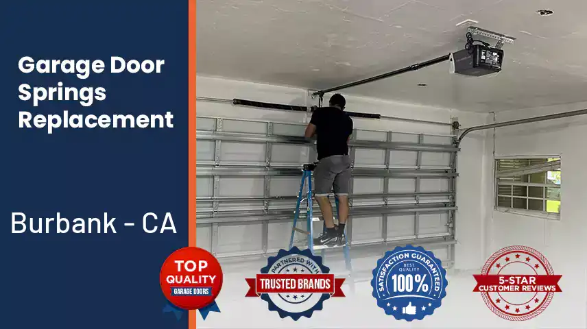 Broken Garage Door Springs Replacement Burbank - CA 