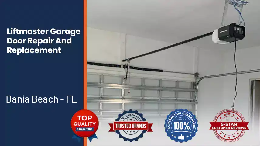 Liftmaster Garage Door Repair And Replacement Dania Beach - FL 