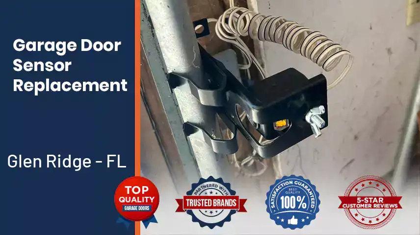 Garage Door Sensor Replacement Glen Ridge - FL 