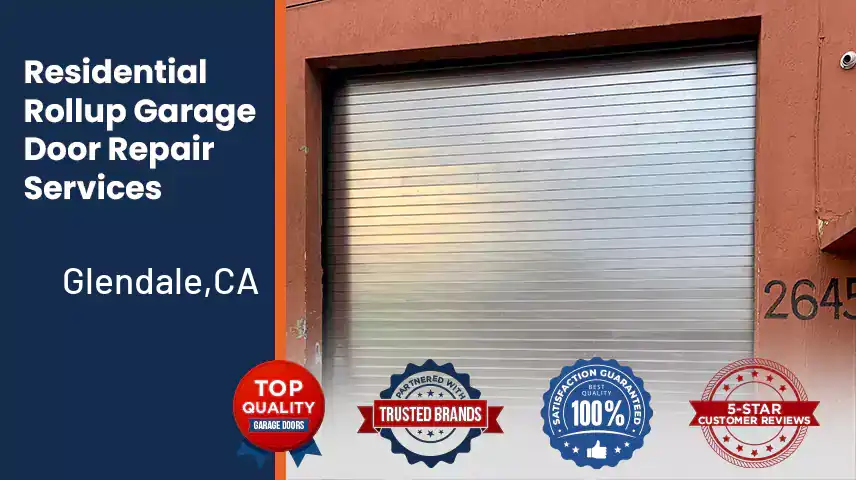 Residential Rollup Garage Door Repair Services Glendale,CA 