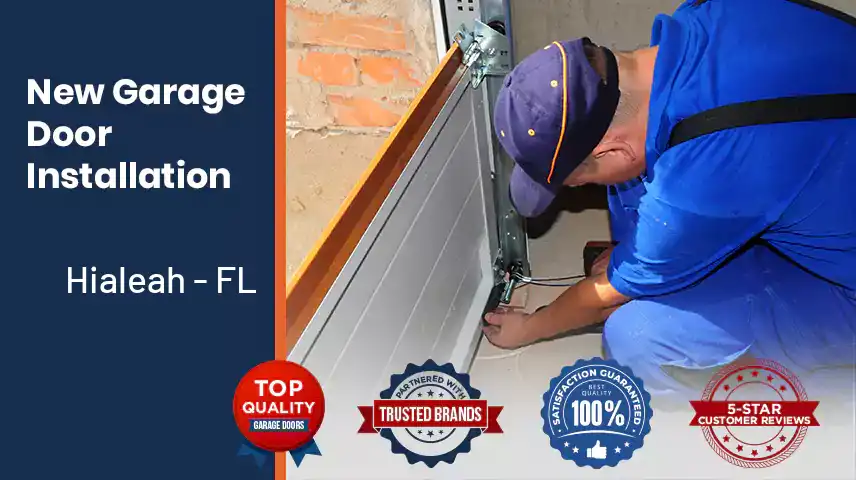 New Garage Door Installation Hialeah - FL 