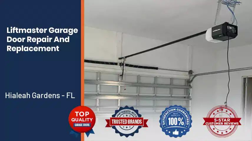 Liftmaster Garage Door Repair And Replacement Hialeah Gardens - FL 