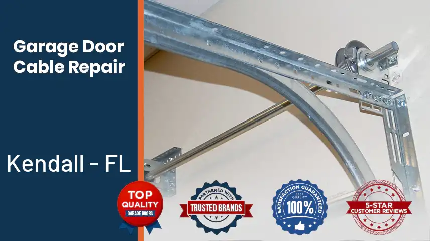 Garage Door Cable Repair Kendall - FL 