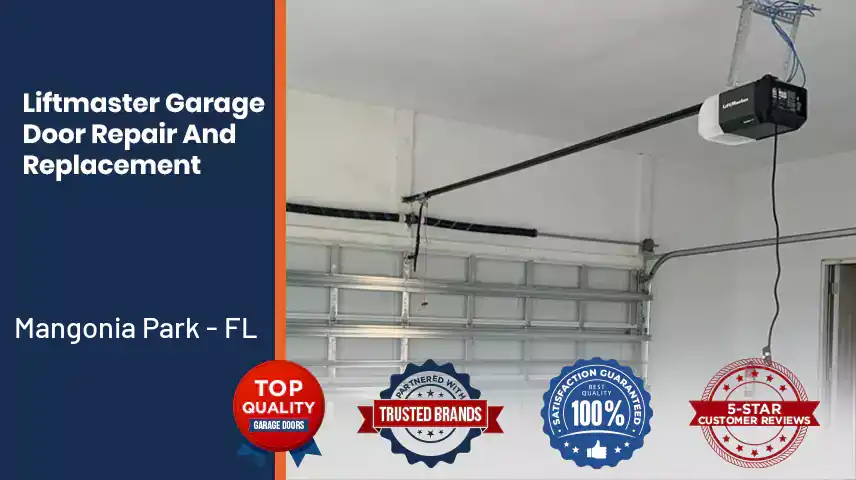 Liftmaster Garage Door Repair And Replacement Mangonia Park - FL 