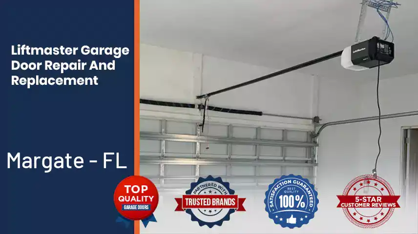 Liftmaster Garage Door Repair And Replacement Margate - FL 