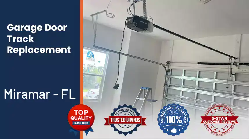 Garage Door Track Replacement Miramar - FL 