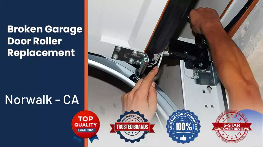 Broken Garage Door Roller Replacement Norwalk - CA 