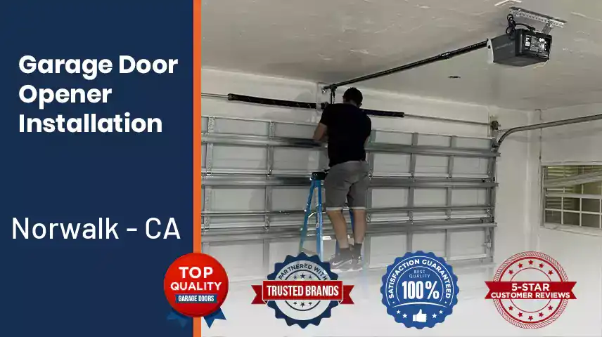 Garage Door Opener Installation Norwalk - CA 