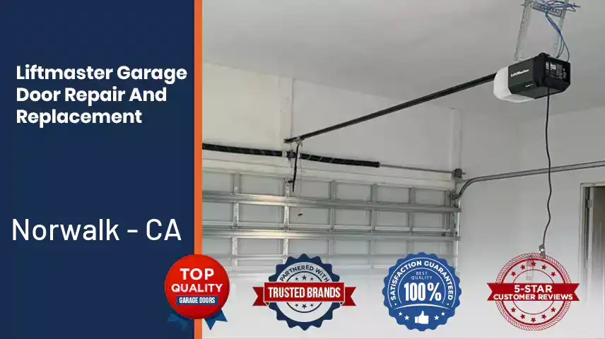 Liftmaster Garage Door Repair And Replacement Norwalk - CA 