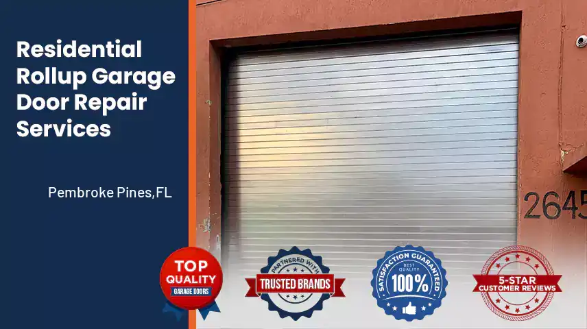 Residential Rollup Garage Door Repair Services Pembroke Pines,FL 