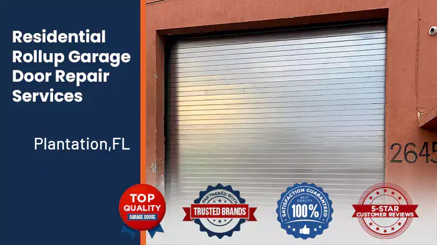 Residential Rollup Garage Door Repair Services Plantation,FL 