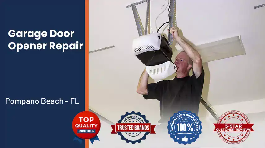 Garage Door Opener Repair Pompano Beach - FL 