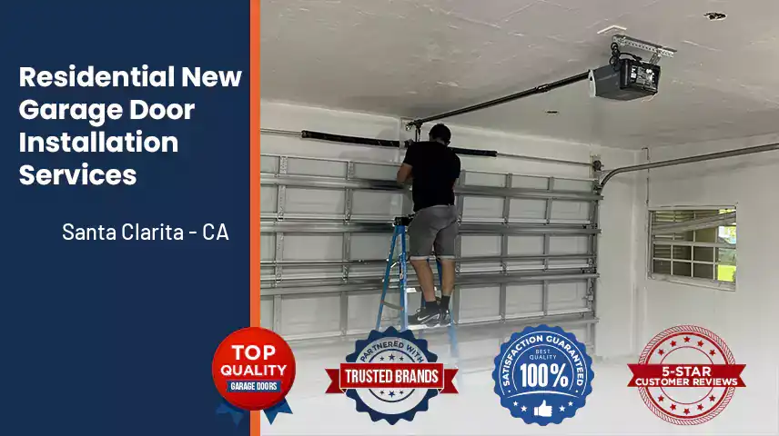 Residential New Garage Door Installation Services Santa Clarita - CA 