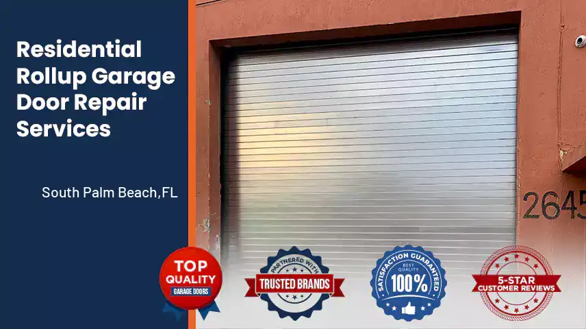 Residential Rollup Garage Door Repair Services South Palm Beach,FL 