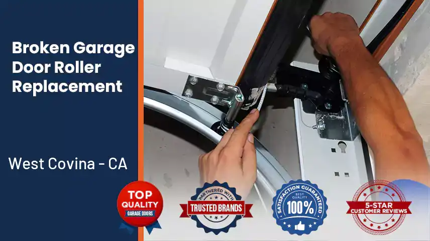 Broken Garage Door Roller Replacement West Covina - CA 