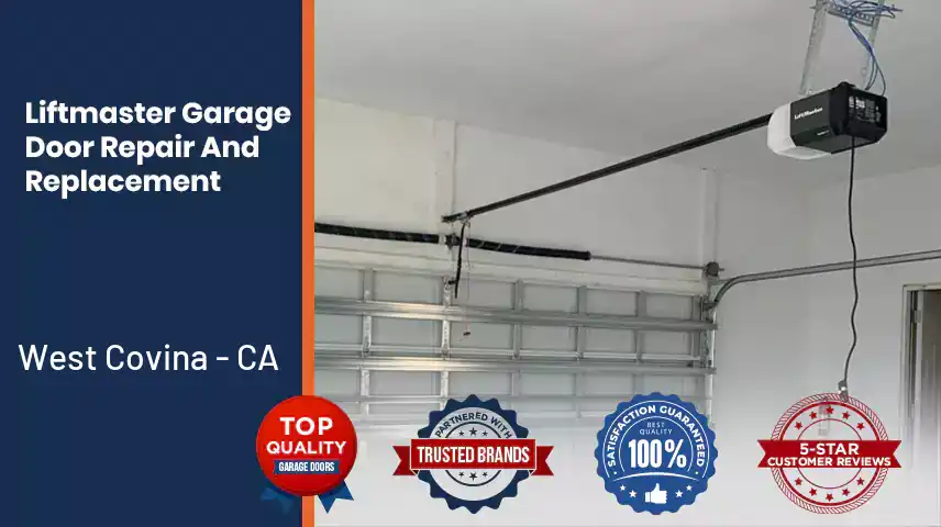 Liftmaster Garage Door Repair And Replacement West Covina - CA 