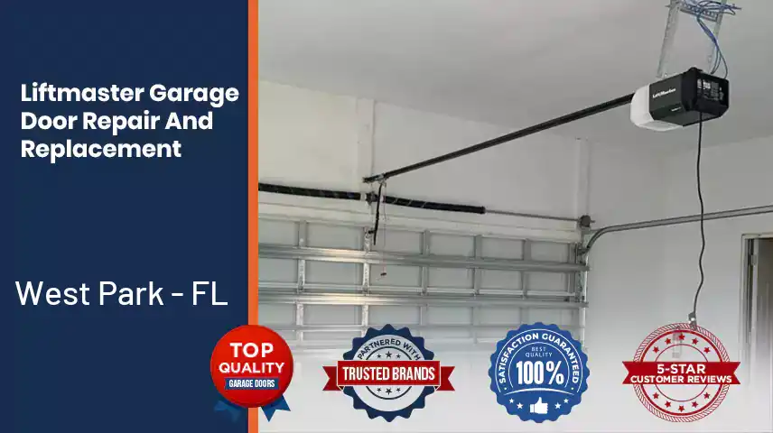 Liftmaster Garage Door Repair And Replacement West Park - FL 