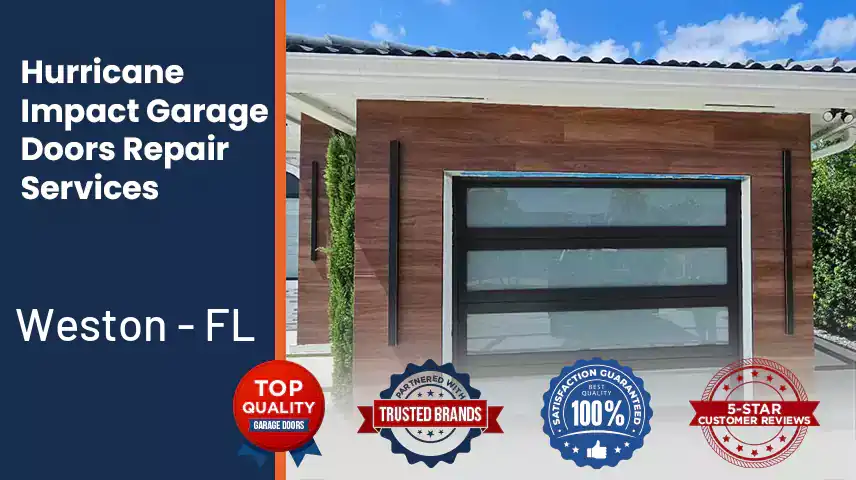 Hurricane Impact Garage Doors Weston - FL 