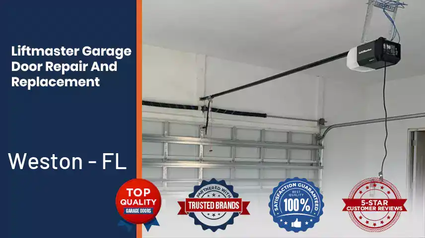 Liftmaster Garage Door Repair And Replacement Weston - FL 
